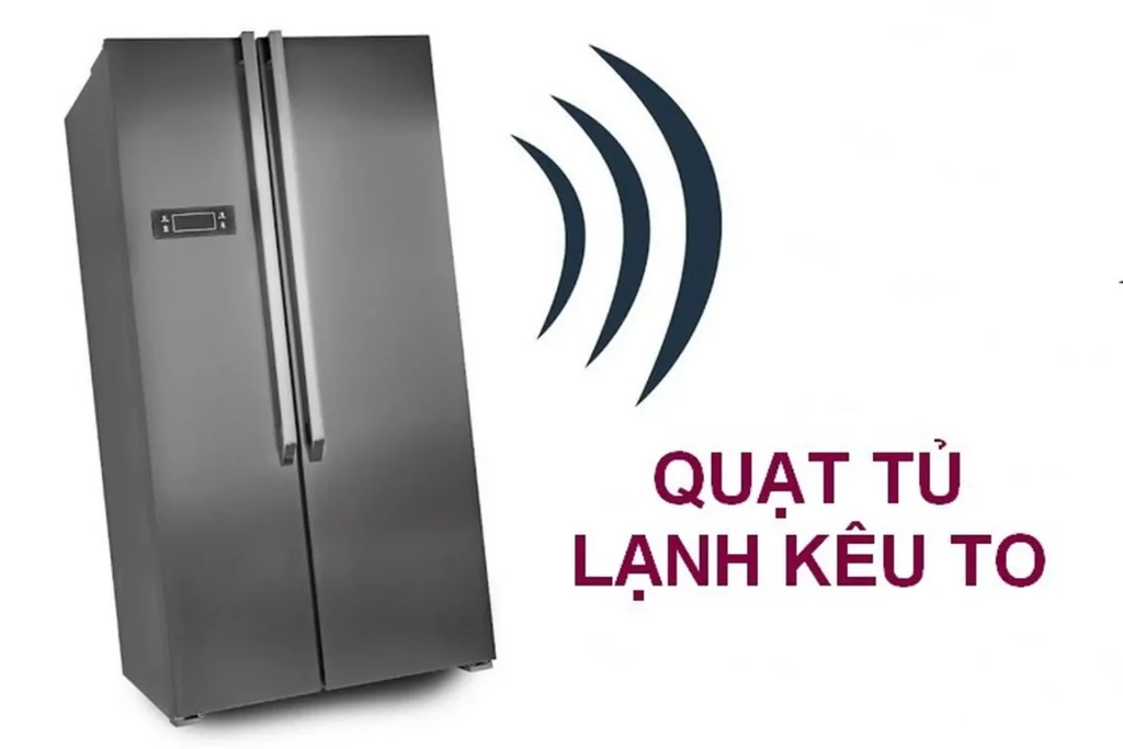 nguyên nhân tủ lạnh kêu to khi hoạt động
