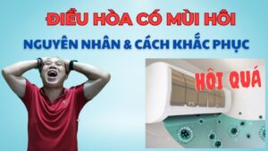 xủ lý điều hòa có mùi hôi