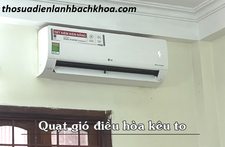 điều hòa kêu to khi hoạt động