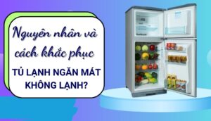 tủ lạnh không lạnh