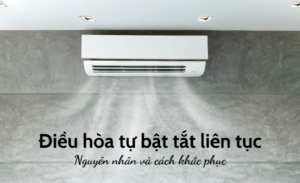 nguyên nhân điều hòa bật tắt liên tục
