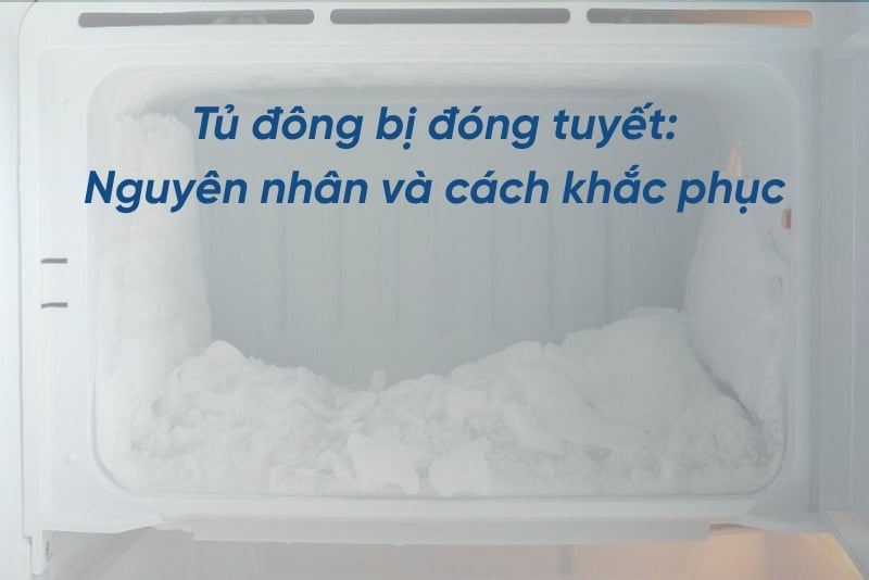 nguyên nhân tủ lạnh bị đóng tuyết