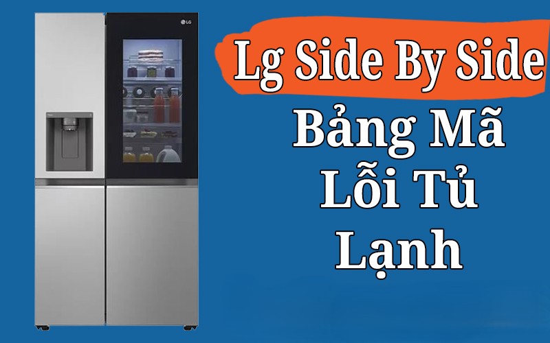 sửa tủ lạnh side by side