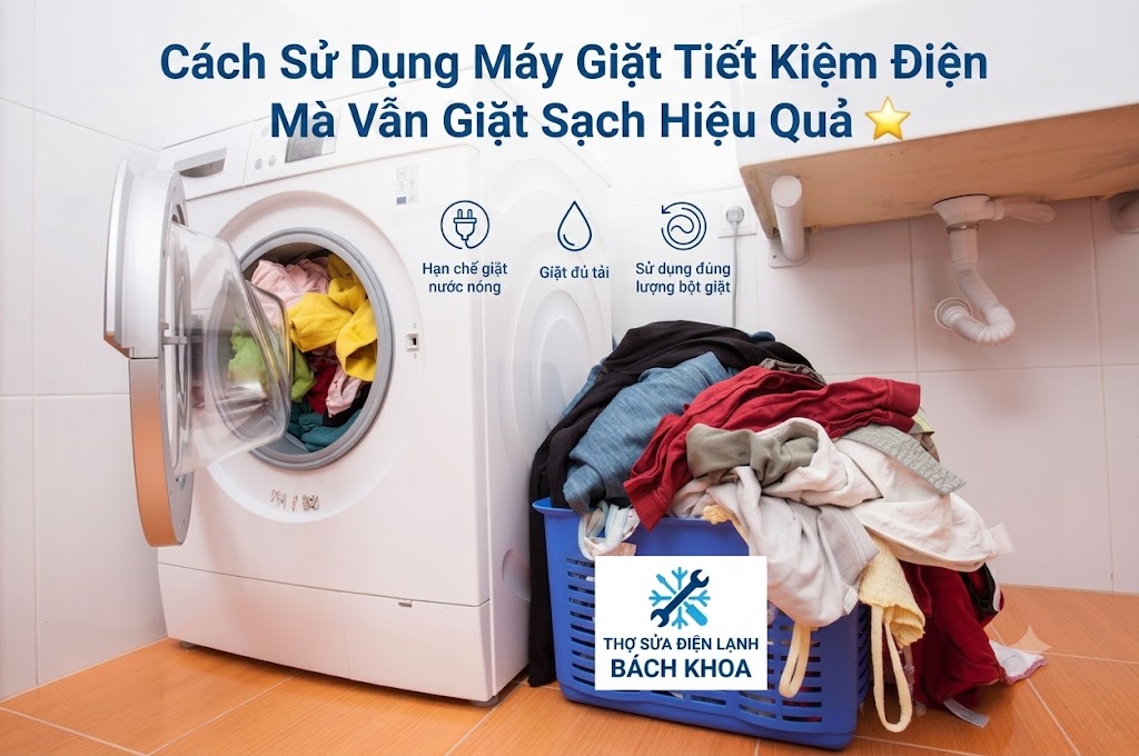 sử dụng máy giặt tiết kiệm điện phụ thuộc yếu tố nào?
