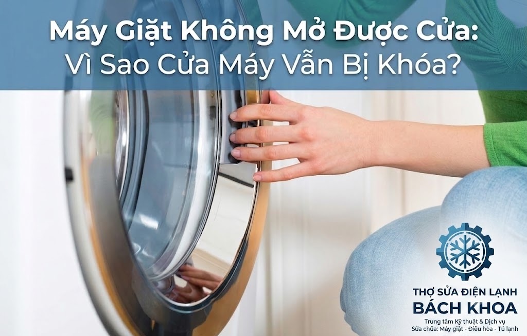 tại sao máy giặt không mở được cửa?