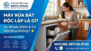 máy rửa bát độc lập là gì