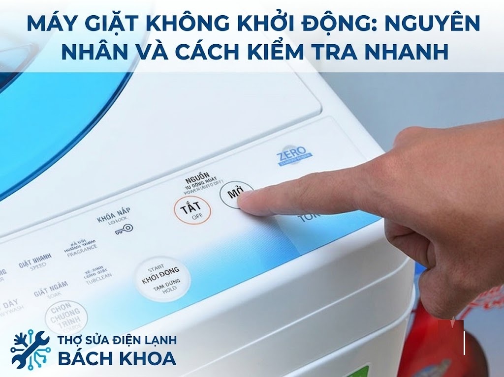 hướng dẫn kiểm tra sự cố máy giặt không khởi động