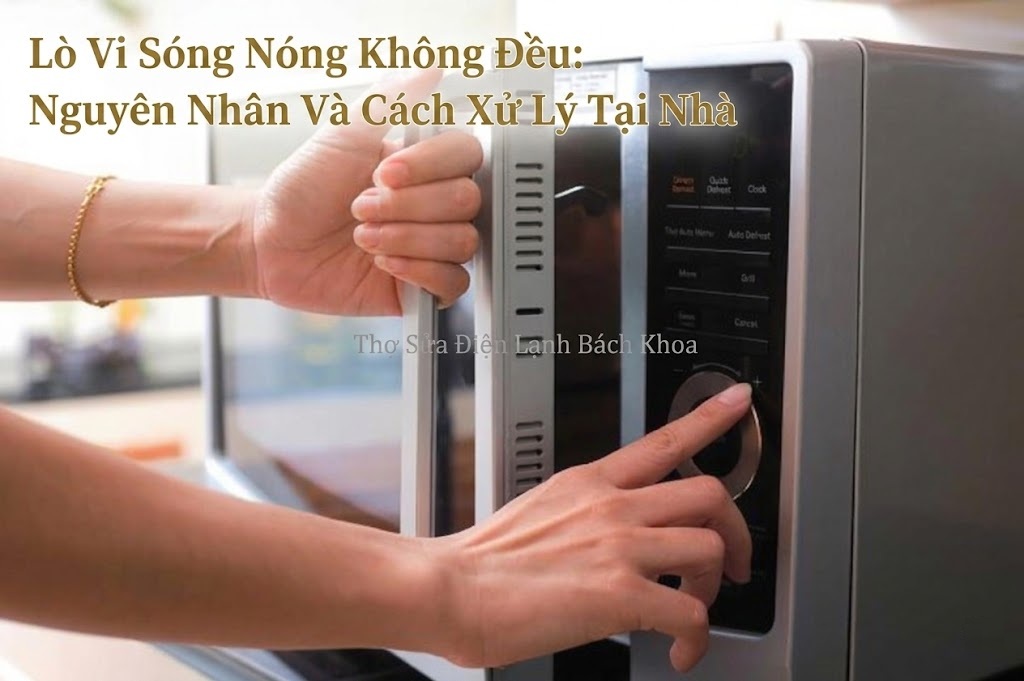 lò vi sóng nóng không đều