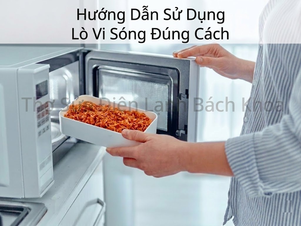 sử dụng lò vi sóng đúng cách